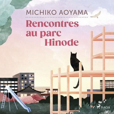 Rencontres au parc Hinode - Michiko Aoyama, Audio, 9788727250533