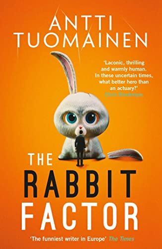 Antti Tuomainen - The Rabbit Factor: Volume 1 (The Rabbit Factor Trilogy, 1, Band 1) - Preis vom 09.10.2026 07:28:09 h
