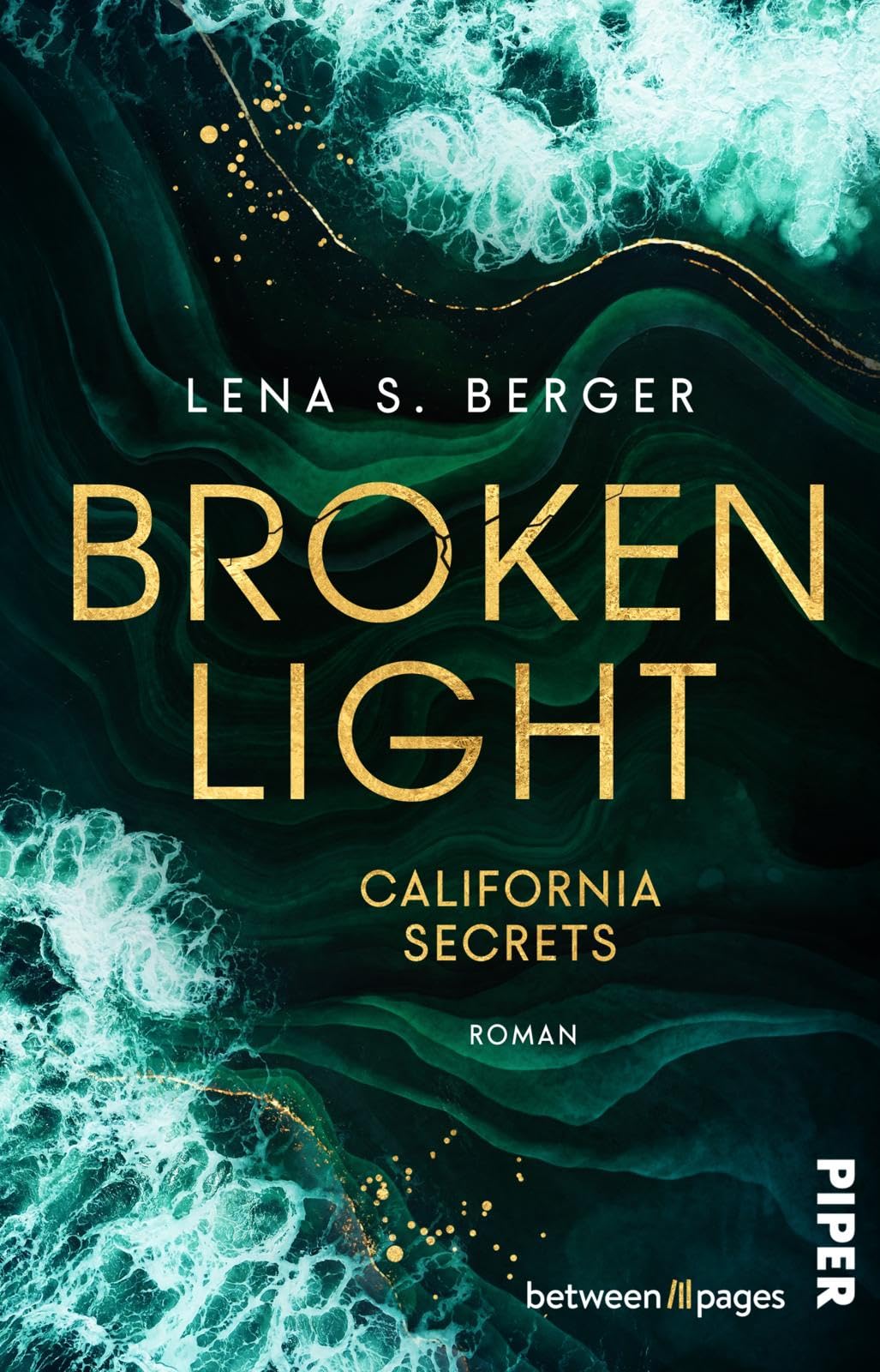Berger, Lena S. - Broken Light (California Secrets 1): Roman Romantic Suspence von TikTokerin Lena S. Berger - Preis vom 13.10.2026 11:25:28 h