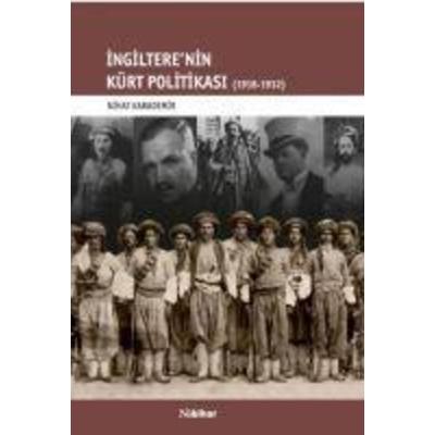 Ingilterenin Kürt Politikasi 1918-1932, Taschenbuch von Nihat Karademir, Nubihar Yayinlari