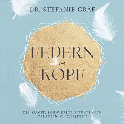 Federn im Kopf - Stefanie Gräf, Audio, 4067248928073
