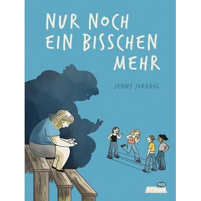 Nur noch ein bisschen mehr, Gebundene Ausgabe von Jenny Jordahl, Atrium Verlag AG, 978-3-85535-219-7