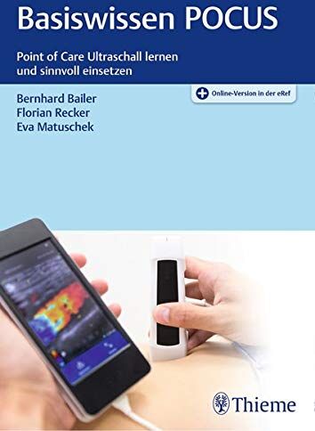Bernhard Bailer - Basiswissen POCUS: Point-of-Care-Ultraschall lernen und sinnvoll einsetzen - Preis vom 13.10.2026 11:25:28 h