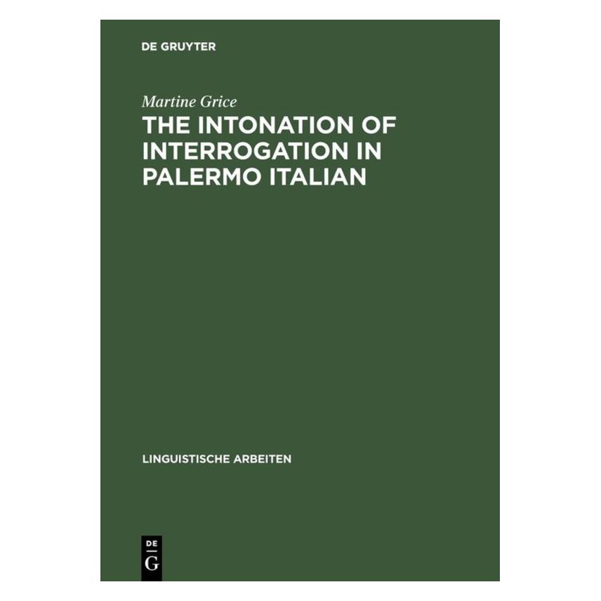 De Gruyter Grice,M.:Intonation of Interrogation (Englisch, Softcover, Martine Grice) (67827650)