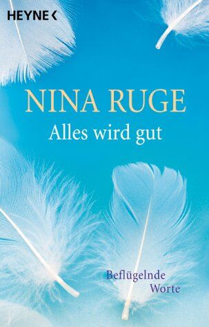 Nina Ruge - Alles wird gut - Preis vom 10.10.2026 11:48:34 h