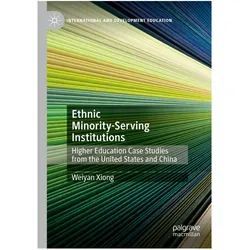 Ethnic Minority-Serving Institutions, Fachbücher von Weiyan Xiong