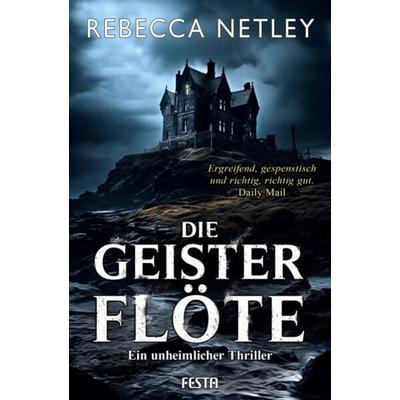 Die Geisterflöte, Taschenbuch von Rebecca Netley, Festa, 978-3-9867609-7-7
