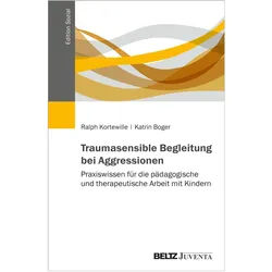 Kortewille:Traumasensible Begleitung be, Fachbücher von Katrin Boger, Ralph Kortewille
