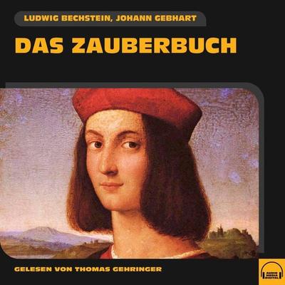 Das Zauberbuch - Ludwig Bechstein,Johann Gebhart, Audio, 9783991582281