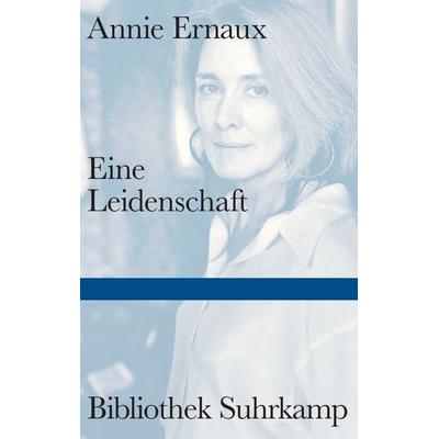 Eine Leidenschaft, Gebundene Ausgabe von Annie Ernaux, Suhrkamp, 978-3-518-22553-0