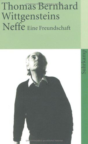 Thomas Bernhard - Wittgensteins Neffe: Eine Freundschaft (suhrkamp taschenbuch) - Preis vom 05.10.2026 03:47:11 h
