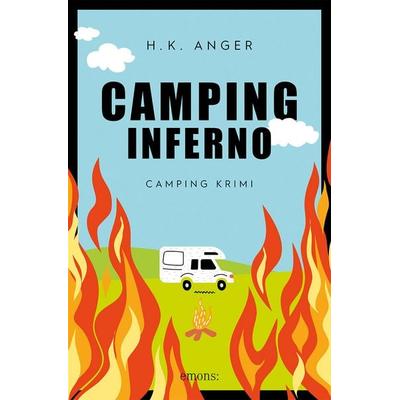 Camping-Inferno, Taschenbuch von H. K. Anger, Emons Verlag