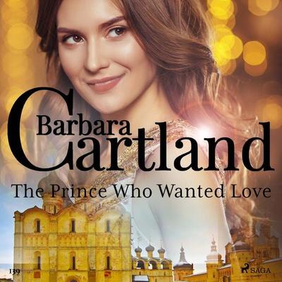 The Prince Who Wanted Love (Barbara Cartland's Pink Collection 139) - Barbara Cartland, Audio, 9788726395723