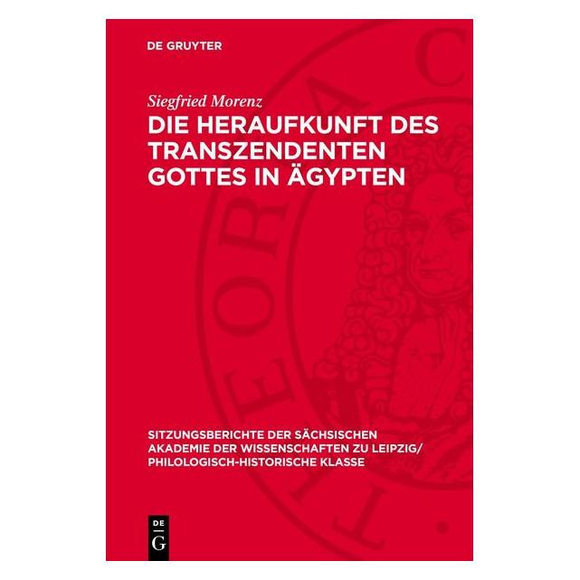 De Gruyter Morenz:Die Heraufkunft des Transzendent (Deutsch, Siegfried Morenz) (67794737)