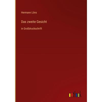 Das zweite Gesicht, Gebundene Ausgabe von Hermann Löns, Outlook, 978-3-368-29415-1