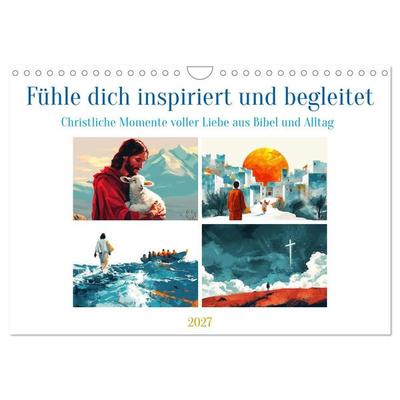 Fühle dich inspiriert und begleitet (Wandkalender 2027 DIN A4 quer), CALVENDO Monatskalender
