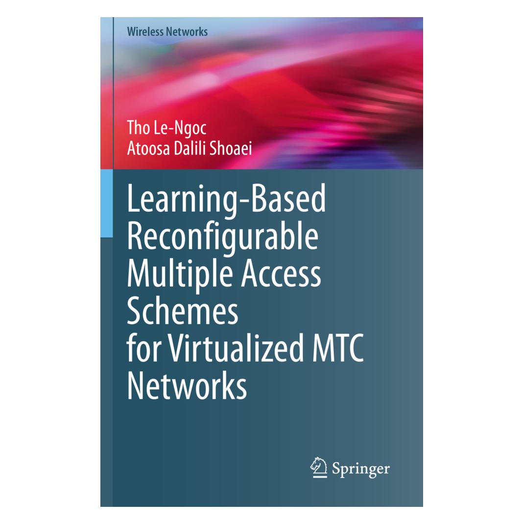 Springer Learning-Based Reconfigurable Multiple Access Schemes for Virtualized MTC Networks (Englisch, Softcover, Atoosa Dalili Shoaei, Tho Le-Ngoc) (56217400)
