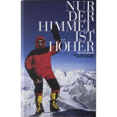 Nur der Himmel ist höher, Gebundene Ausgabe von Helga Hengge, Hengge, Helga, 978-3-00-031140-6