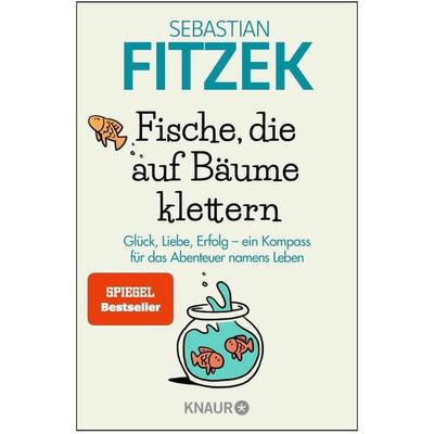 Fische, die auf Bäume klettern, Taschenbuch von Sebastian Fitzek, Knaur Taschenbuch, 978-3-426-79052-6