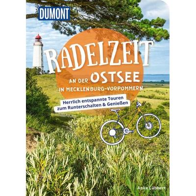 DuMont Radelzeit an der Ostsee in Mecklenburg-Vorpommern, Taschenbuch von Anke Lübbert, MairDuMont, 978-3-616-03191-0