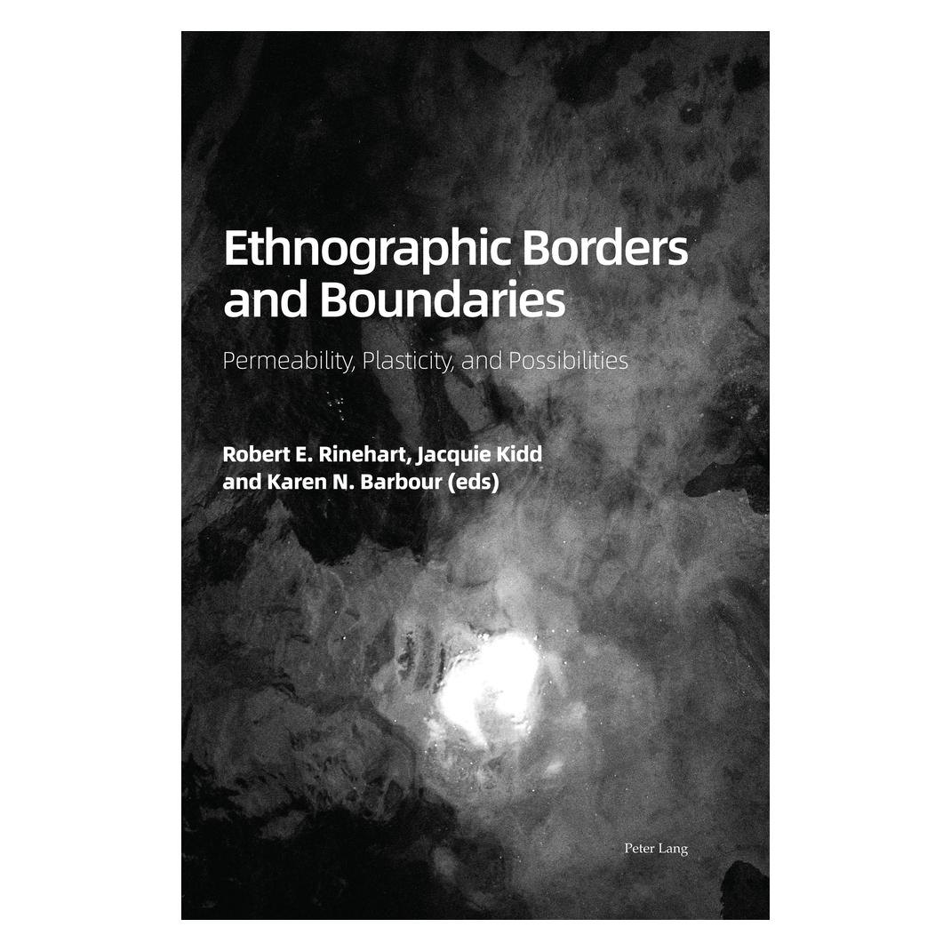 Peter Lang Ethnographic Borders and Boundaries (Englisch, Hardcover, Jacquie Kidd, Karen N. Barbour, Robert E. Rinehart) (67751923)