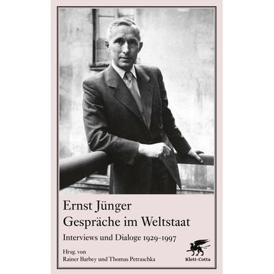 Gespräche im Weltstaat, Gebundene Ausgabe von Ernst Jünger, Klett Cotta, 978-3-608-96126-3