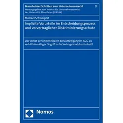 Implizite Vorurteile im Entscheidungsprozess und vorvertraglicher Diskriminierungsschutz, Fachbücher von Michael Schweipert