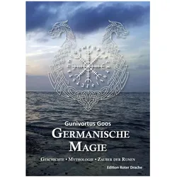 Germanische Magie, Ratgeber von Gunivortus Goos