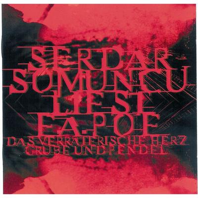 Serdar Somuncu liest E.A. Poe - Serdar Somuncu, Audio, 4049709927382