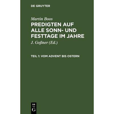 Vom Advent bis Ostern, Gebundene Ausgabe von Martin Boos, De Gruyter, 978-3-11-244507-5