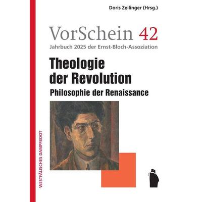 VorSchein 42 Jahrbuch 2025 der Ernst-Bloch-Assoziation, Taschenbuch von , Westfälisches Dampfboot, 978-3-89691-162-9