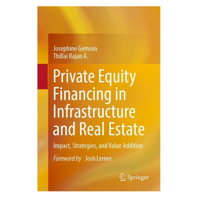 Springer Private Equity Financing in Infrastructure and Real Estate (Englisch, Hardcover, Josephine Gemson, Thillai Rajan A) (63667169)