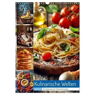 Kulinarische Welten (Wandkalender 2027 DIN A3 hoch), CALVENDO Monatskalender