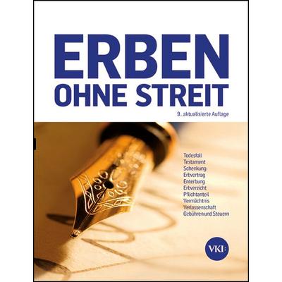 Erben ohne Streit, Taschenbuch von Martin Bleckmann, Verein für Konsumenteninformation VKI, 978-3-99013-135-0