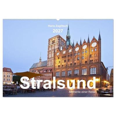 Stralsund - Momente einer Reise (Wandkalender 2027 DIN A2 quer), CALVENDO Monatskalender