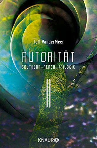 Jeff VanderMeer - Autorität #2 Southern-Reach-Trilogie: Roman - Preis vom 16.10.2026 11:41:07 h