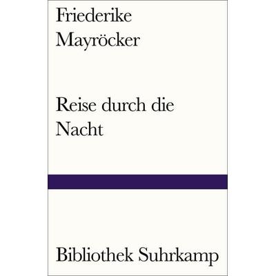 Reise durch die Nacht, Taschenbuch von Friederike Mayröcker, Suhrkamp, 978-3-518-24262-9