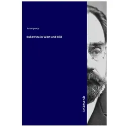 Bukowina in Wort und Bild, Belletristik von Zoologisch-Botanischen Vereins in Wien