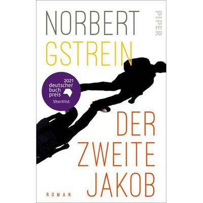 Der zweite Jakob, Taschenbuch von Norbert Gstrein, Piper Taschenbuch