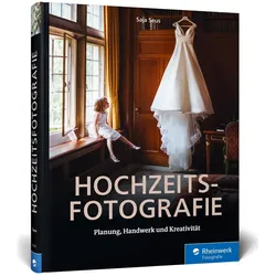 Hochzeitsfotografie, Ratgeber von Saja Seus