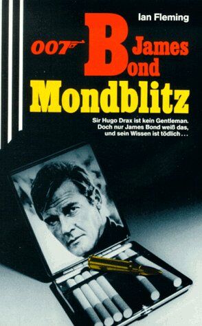 Ian Fleming - James Bond 007. Mondblitz. - Preis vom 07.10.2026 11:45:10 h