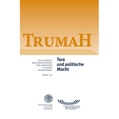 Trumah / Tora und politische Macht/Torah and Political Power, Taschenbuch von , Universitätsverlag Winter GmbH Heidelberg, 978-3-8253-5744-3