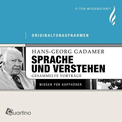 Sprache und Verstehen - Hans-Georg Gadamer, Audio, 4250252390930