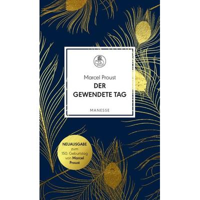 Der gewendete Tag, Gebundene Ausgabe von Marcel Proust, Manesse, 978-3-7175-2530-1