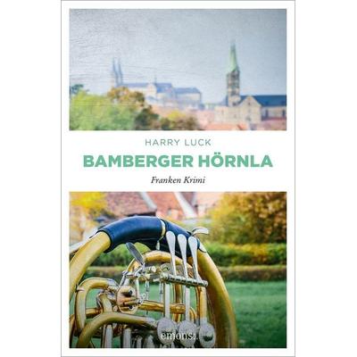 Bamberger Hörnla, Taschenbuch von Harry Luck, Emons Verlag, 978-3-95451-530-1