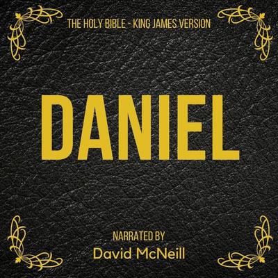 The Holy Bible - Daniel - King James, Audio, 4061707395277