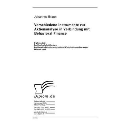Verschiedene Instrumente zur Aktienanalyse in Verbindung mit Behavioral Finance, Taschenbuch von Johannes Braun, GRIN, 978-3-8386-9713-0