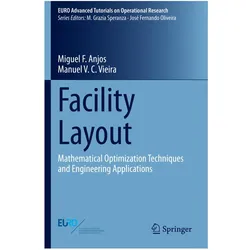 Facility Layout, Fachbücher von Manuel V.C. Vieira, Miguel F. Anjos