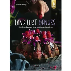 Wirkus:Land.Lust.Genuss, Ratgeber von Jasmin Wirkus