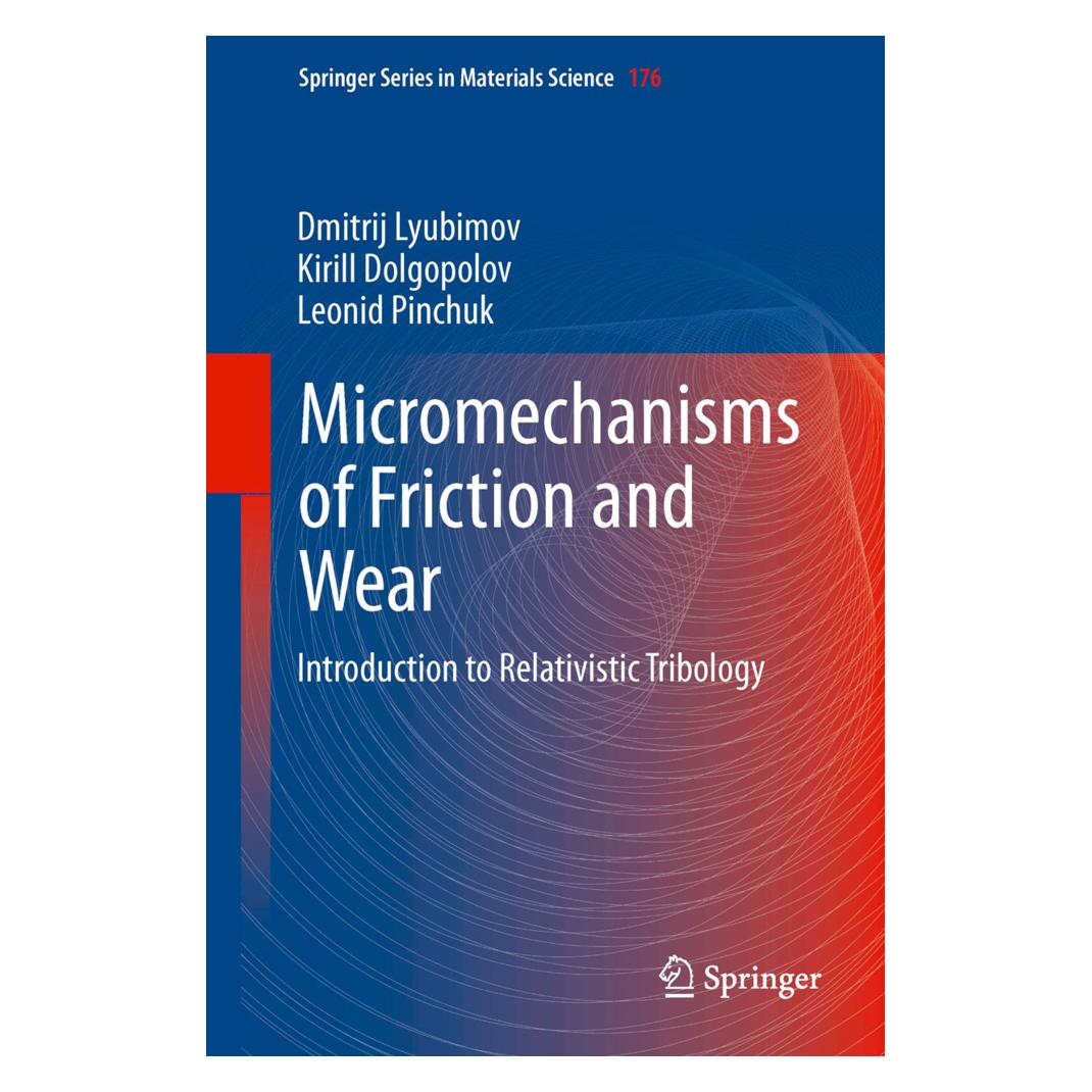 Springer Micromechanisms of Friction and Wear (Englisch, Softcover, Dmitrij Lyubimov, Kirill Dolgopolov, Leonid Pinchuk) (55946239)